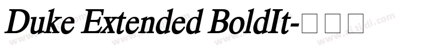 Duke Extended BoldIt字体转换 Duke Extended BoldIt字体转换